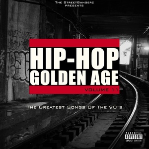 Hip-Hop Golden Age, Vol. 11 (The Greatest Songs of the 90's)