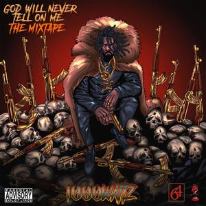 God Will Nver Tell On Me (Explicit)