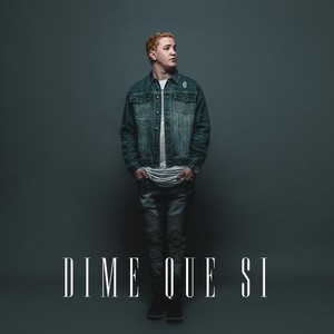 Dime Que Si