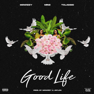 Good Life (Explicit)