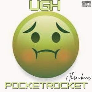 Ugh (ThrowBacc) (feat. D-Roc) (Explicit)