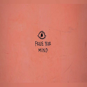 Free Your Mind (Explicit)