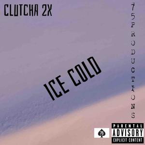 Ice Cold (Explicit)