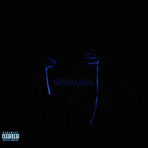 SAD SOUL GURL (Explicit)