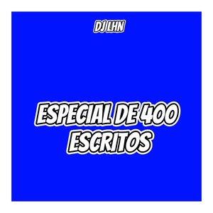 ESPECIAL DE 400 INSCRITOS (Explicit)