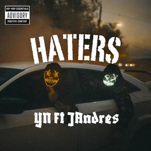 Haters (feat. J Andres El Tridente) (Explicit)