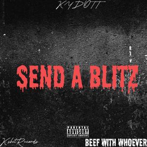 Send A Blitz (Explicit)