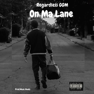 On Ma Lane (Explicit)