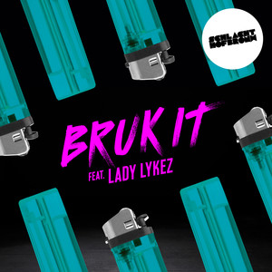 Bruk It (Explicit)