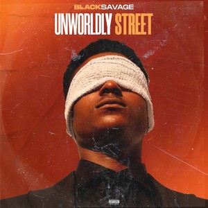 Unworldly Street (Explicit)