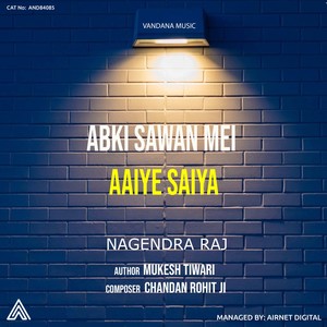 Abki Sawan Mei Aaiye Saiya