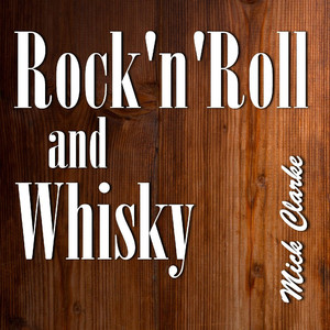 Rock'n'roll and Whisky