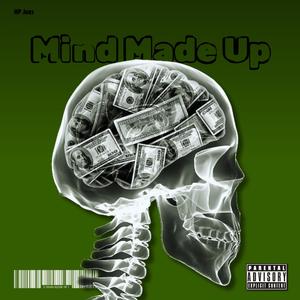 Mind Made Up (Explicit)