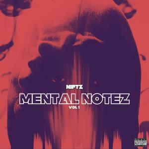 Mental Notez (Explicit)