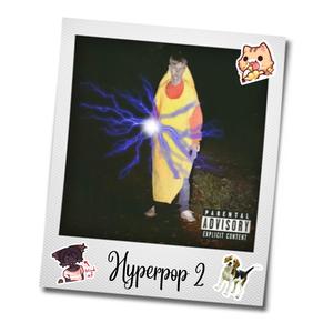 Hyperpop 2 (Explicit)