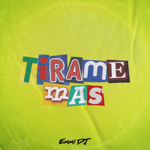 Tírame Más (Remix)