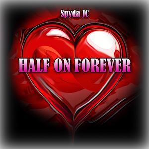 Half on Forever