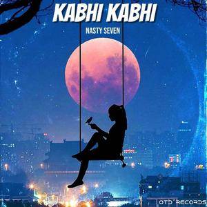 Kabhi Kabhi (Explicit)