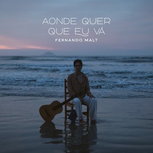 aonde quer que eu vá