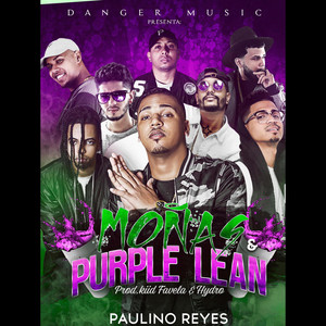 Moñas & Purple Lean (feat. Gigolo & LaExce, Brray, Rafa Pabon, Robert Menor, Keytel & Calk Boy)