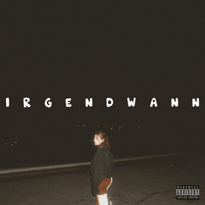 Irgendwann (Explicit)