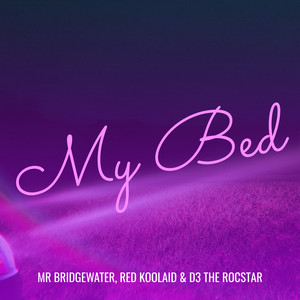 My Bed (Explicit)