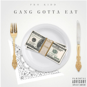 Gang Gotta Eat! (Explicit)