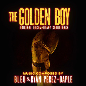 The Golden Boy (Original Documentary Soundtrack)