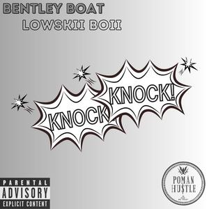 Knock Knock (feat. Bentley Boat) [Explicit]