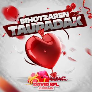 Bihotzaren Taupadak (Klubb Mix|Explicit)