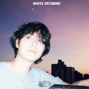 Waves Upcoming