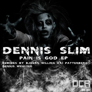 Pain Is God (Bjoern Willing Painless Remix)