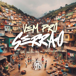 Vem pro Serrao (Explicit)