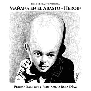 Isla De Encanta - Mañana en el Abasto / Heroin
