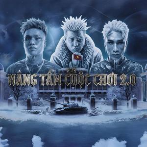 NÂNG TẦM CUỘC CHƠI 2.0 (feat. Rich Choi & Cậu Phát) (Explicit)