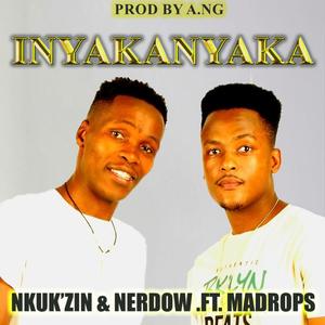 Inyakanyaka (feat. Nerdow & Madrops)