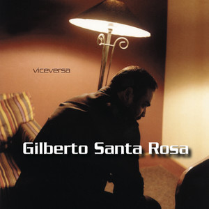 Gilberto Santa Rosa - El Refran se Te Olvido