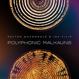 Polyphonic Malkauns