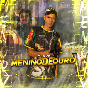 Menino de Ouro (Explicit)