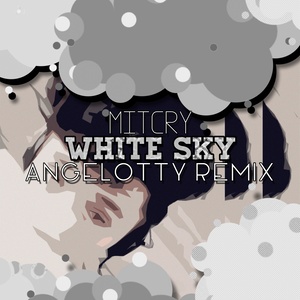 White Sky (Angelotty Remix)