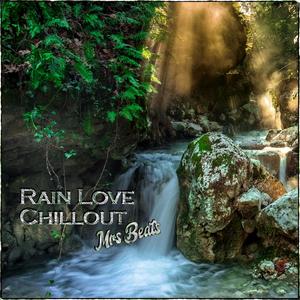 Rain Love Chillout