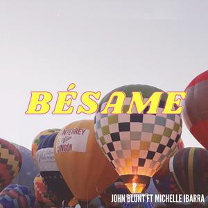 Bésame(feat. Michelle Ibarra) (Explicit)