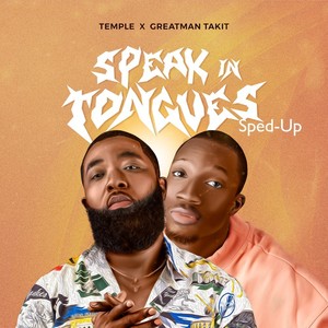 Speak In Tongues (Sped-Up)