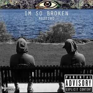 I'm so Broken (Explicit)