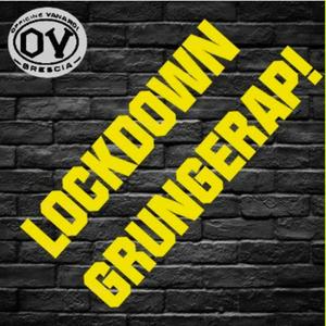 Lockdown Grungerap! (Explicit)