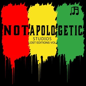 Notapologetic Lost Editions, Vol. 1 (Explicit)