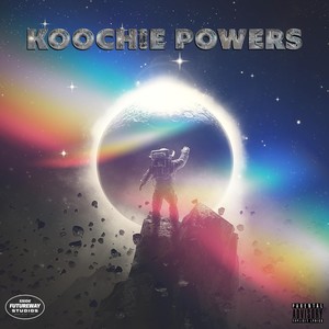 Koochie Powers (Explicit)