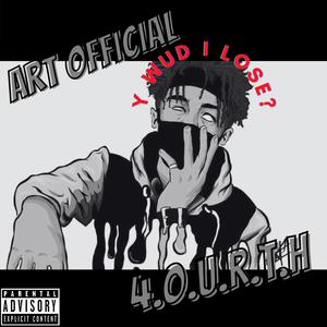 Y Wud I Lose (feat. 4.o.u.r.t.h) [Explicit]