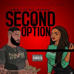 Second Option (feat. Nia Jornae) [Explicit]