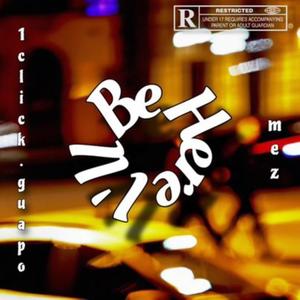 I'll Be Here (feat. Mez) (Explicit)